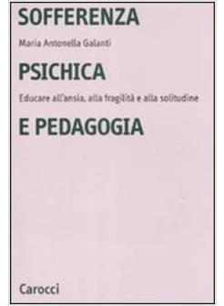 SOFFERENZA PSICHICA E PEDAGOGIA