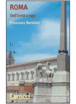 ROMA DALL'UNITA' A OGGI