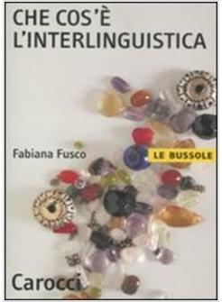 CHE COS'E' L'INTERLINGUISTICA