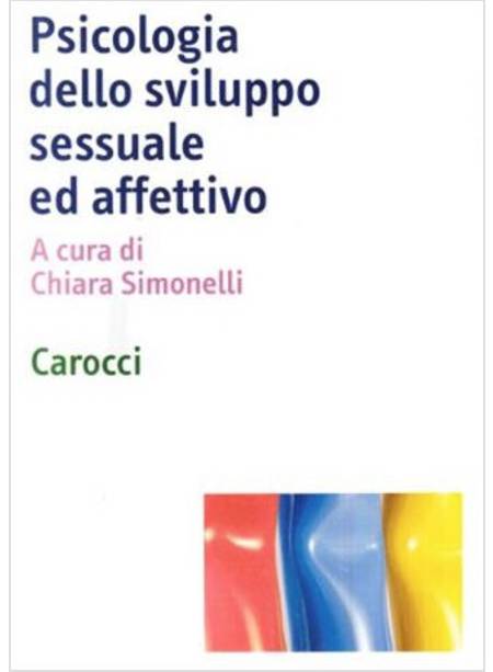 PSICOLOGIA DELLO SVILUPPO SESSUALE ED AFFETTIVO