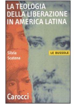 TEOLOGIA DELLA LIBERAZIONE IN AMERICA LATINA (LA)