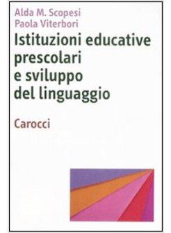 ISTITUZIONI EDUCATIVE  PRESCOLARI E SVILUPPO DEL LINGUAGGIO