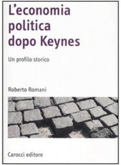 ECONOMIA POLITICA DOPO KEYNES (L')