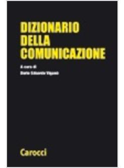 DIZIONARIO DELLA COMUNICAZIONE