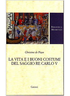 VITA E I BUONI COSTUMI DEL SAGGIO RE CARLO V (LA)