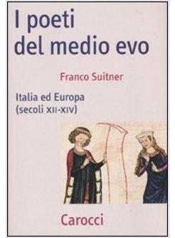 POETI NELL'EUROPA MEDIEVALE (I)