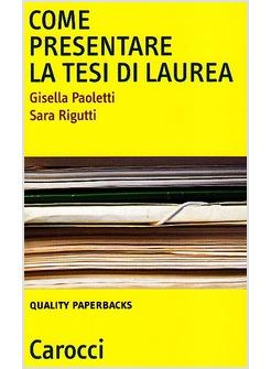 COME PRESENTARE LA TESI DI LAUREA