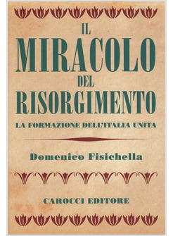 MIRACOLO DEL RISORGIMENTO (IL)