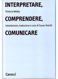 INTERPRETARE COMPRENDERE COMUNICARE