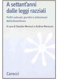 A SETTANT'ANNI DALLE LEGGI RAZZIALI