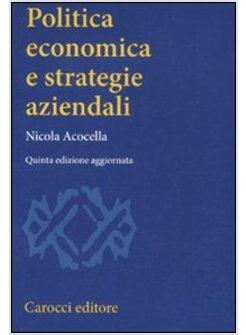 POLITICA ECONOMICA E STRATEGIE AZIENDALI