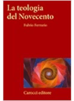 TEOLOGIA DEL NOVECENTO (LA)