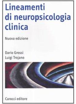 LINEAMENTI DI NEUROPSICOLOGIA CLINICA