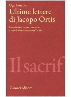 ULTIME LETTERE DI JACOPO ORTIS (LE)