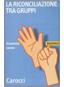 RICONCILIAZIONE TRA GRUPPI (LA)
