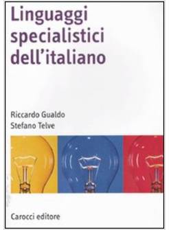 LINGUAGGI SPECIALISTICI DELL'ITALIANO