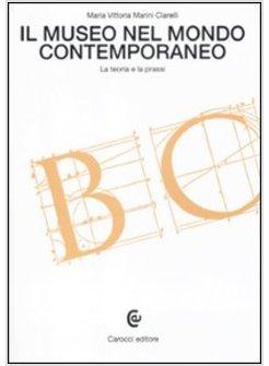 MUSEO NEL MONDO CONTEMPORANEO (IL)