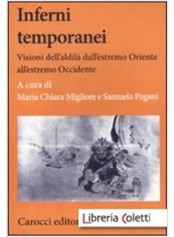 INFERNI TEMPORANEI. VISIONI DELL'ALDILA' DALL'ESTREMO ORIENTE ALL'ESTREMO OCCIDE