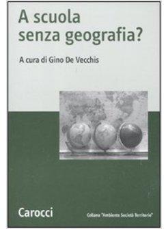 SCUOLA SENZA GEOGRAFIA? (A)