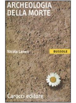 ARCHEOLOGIA DELLA MORTE