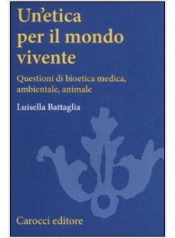 UN'ETICA PER IL MONDO VIVENTE 