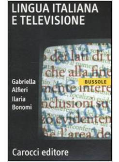LINGUA ITALIANA E TELEVISIONE