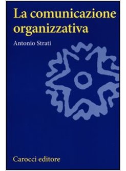 LA COMUNICAZIONE ORGANIZZATIVA