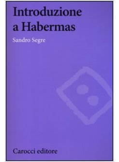 INTRODUZIONE A HABERMAS