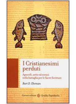 I CRISTIANESIMI PERDUTI