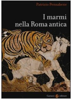 I MARMI NELLA ROMA ANTICA