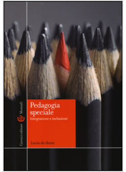 PEDAGOGIA SPECIALE. INTEGRAZIONE E INCLUSIONE