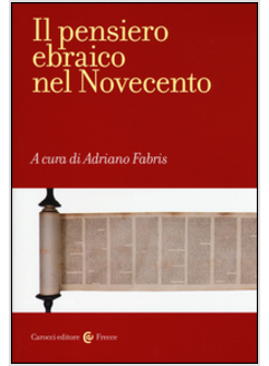 IL PENSIERO EBRAICO NEL NOVECENTO 