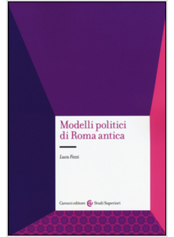 MODELLI POLITICI DI ROMA ANTICA