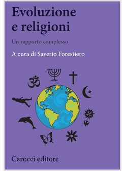 EVOLUZIONE E RELIGIONE. UN DIFFICILE RAPPORTO