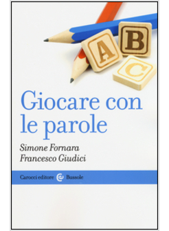 GIOCARE CON LE PAROLE