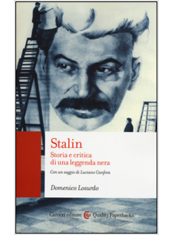 STALIN. STORIA E CRITICA DI UNA LEGGENDA NERA