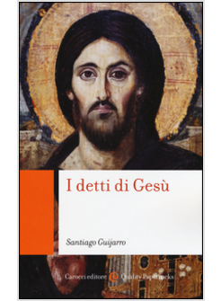 I DETTI DI GESU'. INTRODUZIONE ALLO STUDIO DEL DOCUMENTO Q