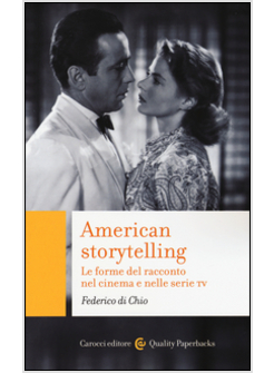 AMERICAN STORYTELLING. LE FORME DEL RACCONTO NEL CINEMA E NELLE SERIE TV