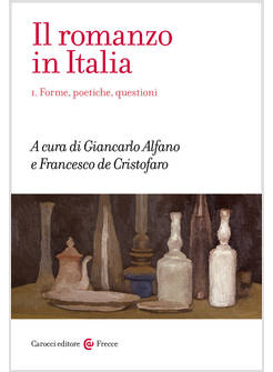 IL ROMANZO IN ITALIA. VOL. 1: FORME POETICHE QUESTIONI