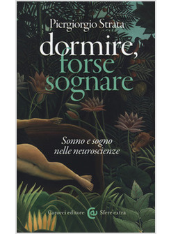 DORMIRE, FORSE SOGNARE