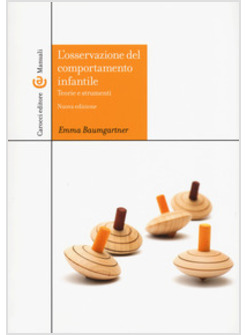 OSSERVAZIONE DEL COMPORTAMENTO INFANTILE. TEORIE E STRUMENTI. CON CD-ROM (L')
