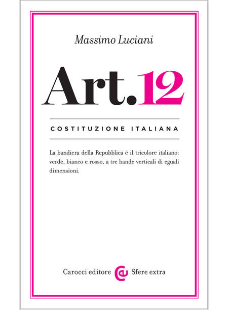 COSTITUZIONE ITALIANA: ARTICOLO 12