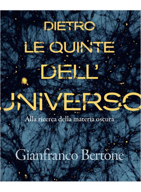 DIETRO LE QUINTE DELL'UNIVERSO