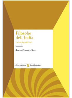 FILOSOFIE DELL'INDIA. UN'ANTOLOGIA DI TESTI