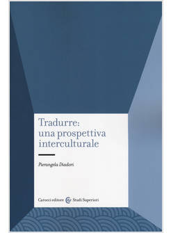 TRADURRE: UNA PROSPETTIVA INTERCULTURALE