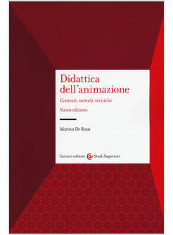 DIDATTICA DELL'ANIMAZIONE. CONTESTI, METODI, TECNICHE