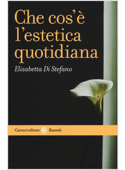 CHE COS'E' L'ESTETICA QUOTIDIANA