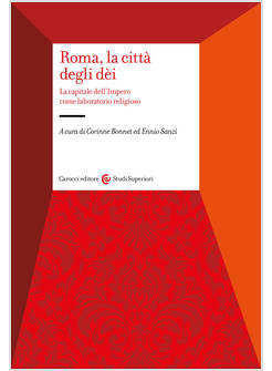 ROMA, LA CITTA' DEGLI DEI