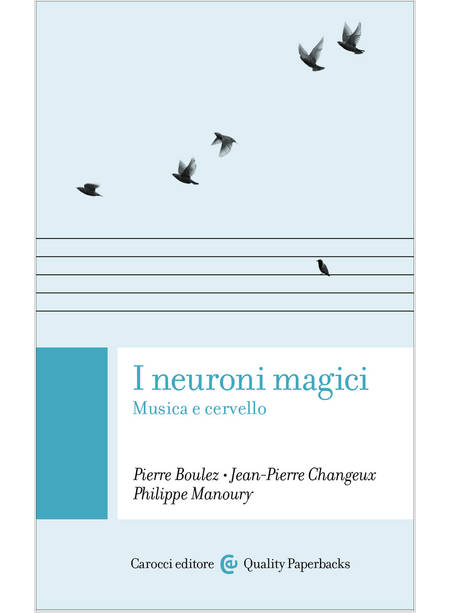 I NEURONI MAGICI. MUSICA E CERVELLO 