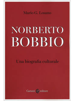 NORBERTO BOBBIO. UNA BIOGRAFIA CULTURALE